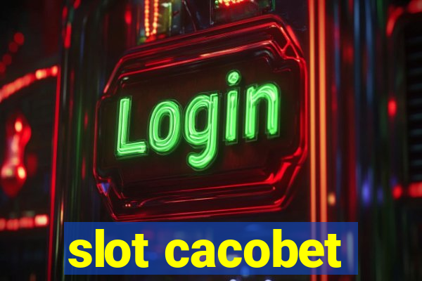 slot cacobet